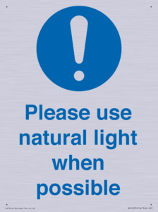 Please use natural light when possible